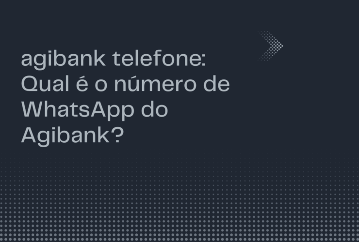 agibank telefone: Qual é o número de WhatsApp do Agibank