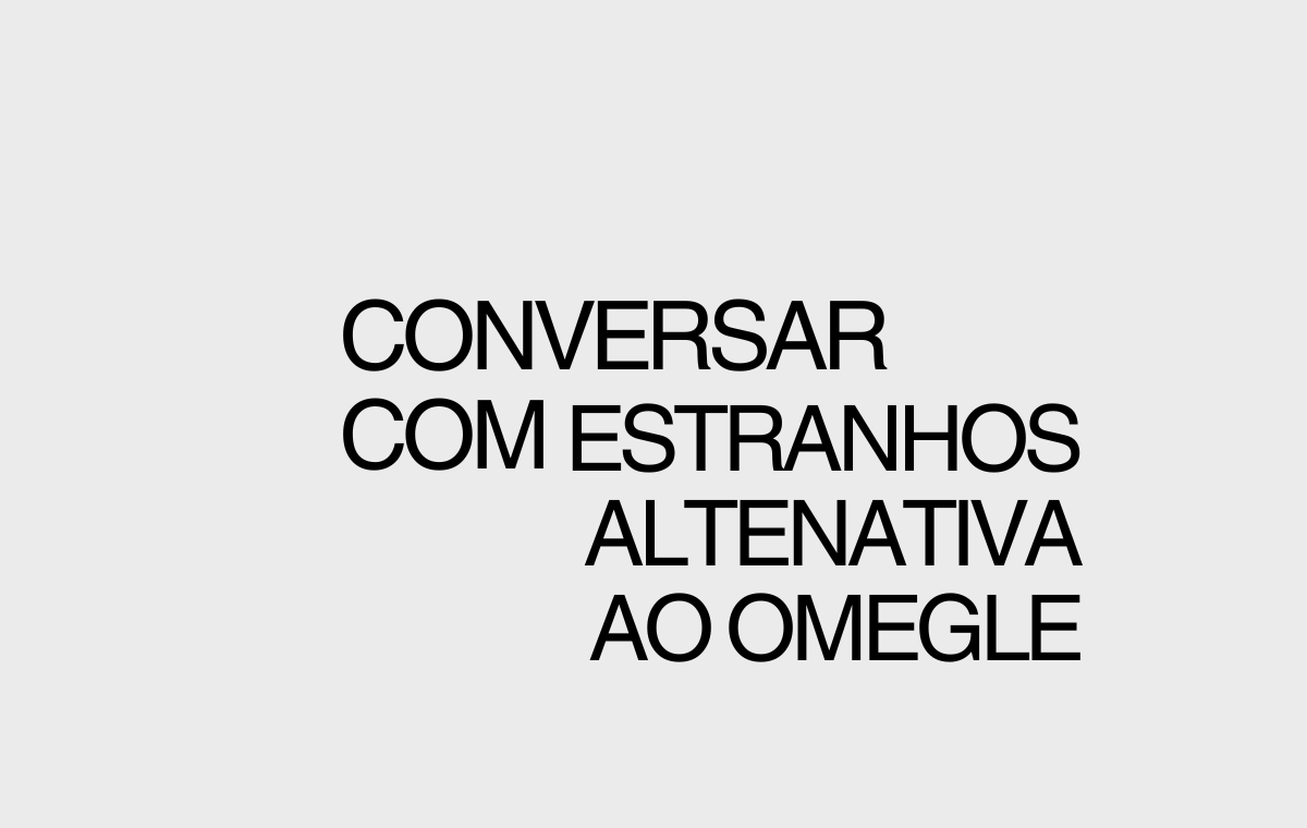 estranhos altenativa ao Omegle